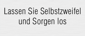 Ängste loswerden